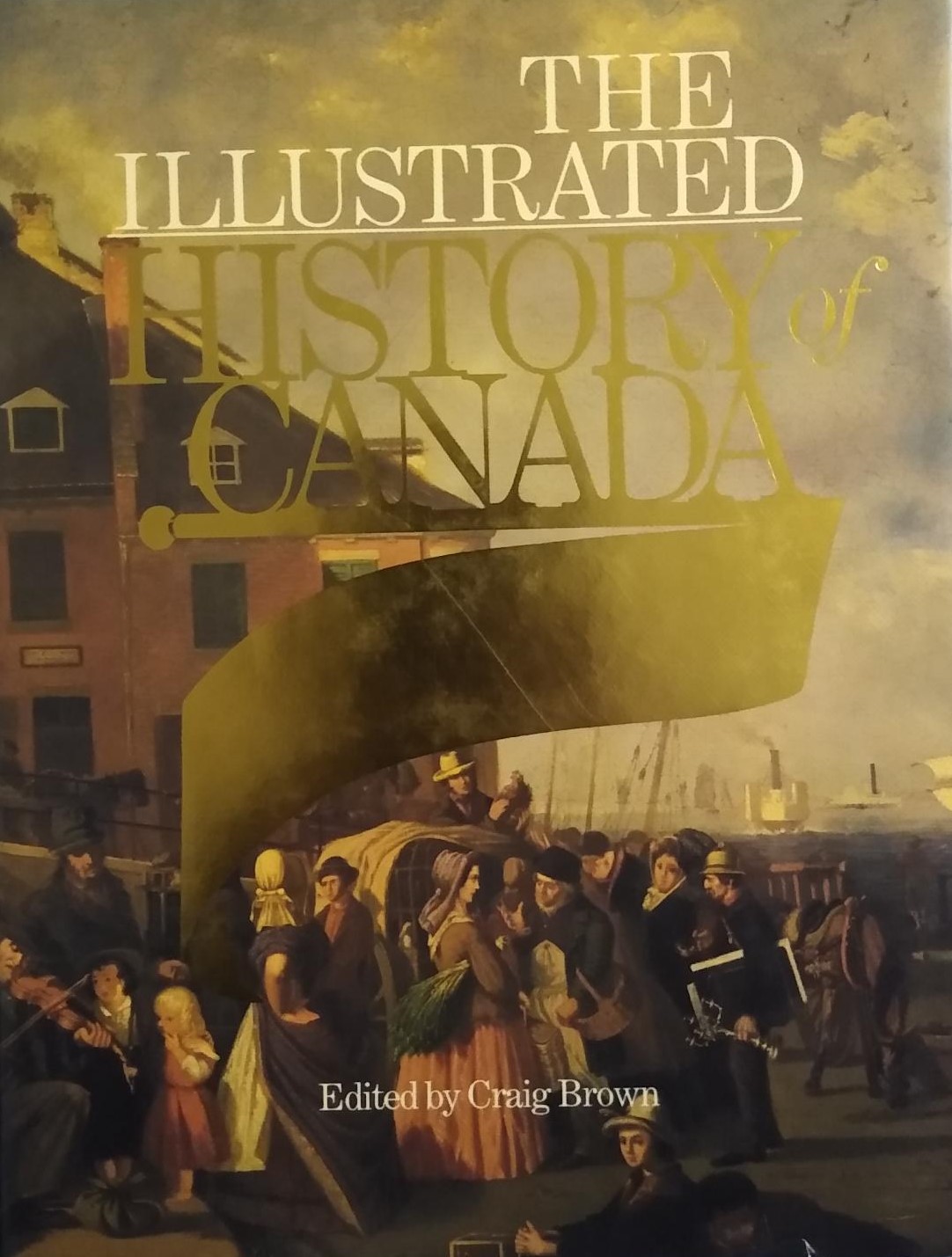 The Illustrated History of Canada